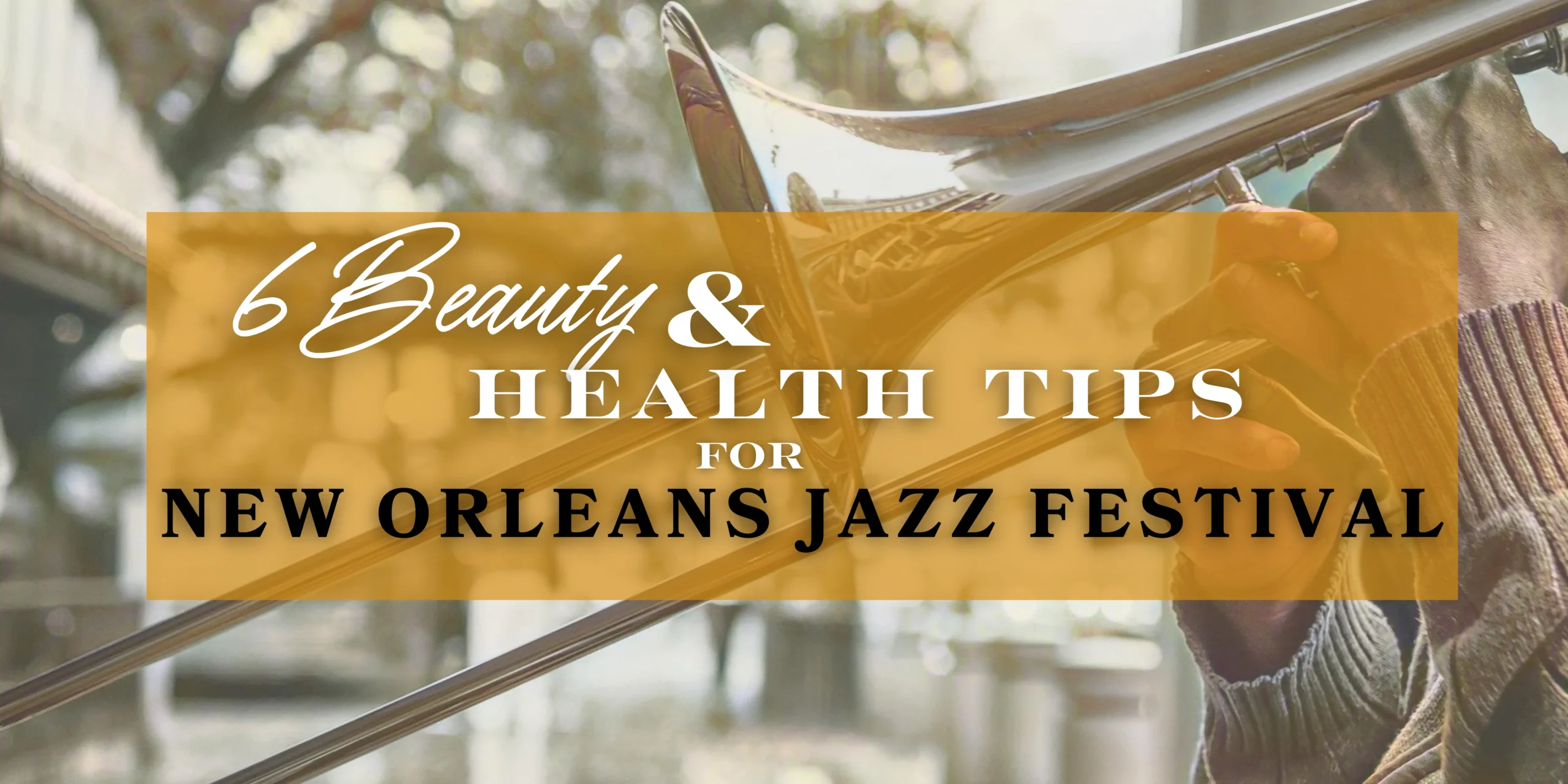 Jazz trumpet player performing at New Orleans festival, embodying beauty and health tips.
